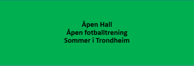 Åpen hall og Åpen fotballtrening
